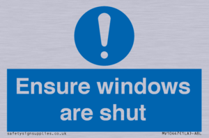 Ensure windows are shut